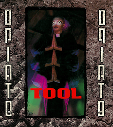 TOOL - OPIATE