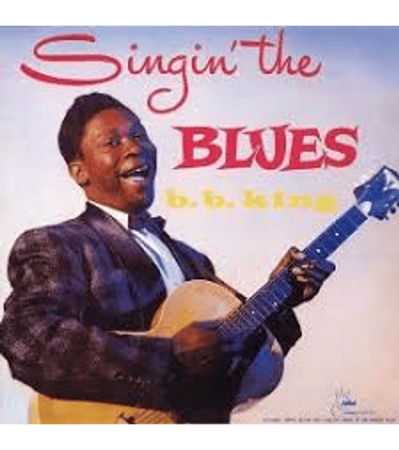 B.B.KING - SINGIN THE BLUES