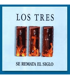 LOS TRES  -  SE  REMATA EL SIGLO -- VINILO