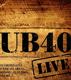 UB40 -  RECORDED LIVE AT THE 02 ARENA