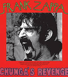 FRANK ZAPPA   -- CHUNGA'S  REVENGE