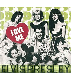 ELVISPRESLEY  -  LOVE ME