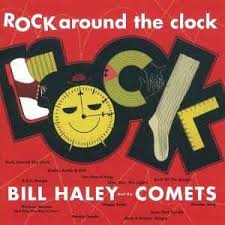 BILL HALEY COMETS  -- ROCK AROUND THE CLOCK