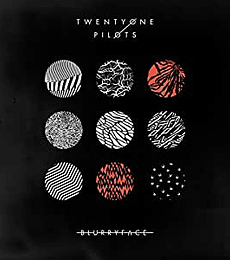 TWENTY ONE PILOTS   -- BLURRYFACE