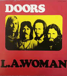 THE  DOORS   -----    L.A.WOMAN  