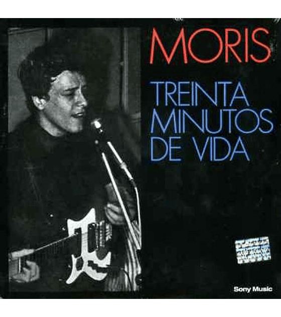 MORIS---  TREINTA MINUTOS DE VIDA ----------VINILO