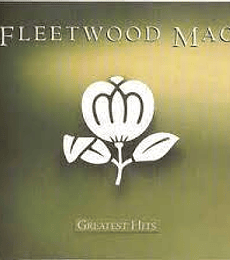FLEETWOOD  MAC------  GREATEST HITS