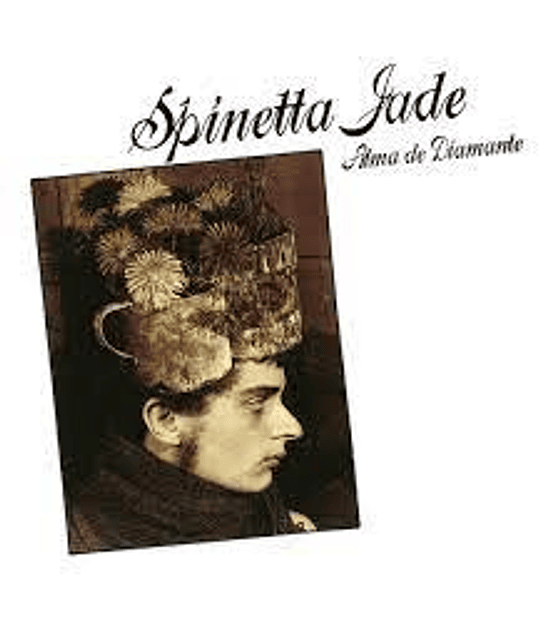 SPINETTA    ------ JADE  ALMA DE DIAMANTE