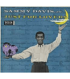 SAMMY DAVIS ----   JUST FOR LOVERS