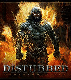DISTURBBED -----------INDESTRUCTIBLE