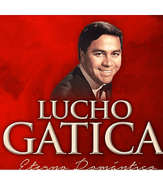 LUCHO GATICA - ETERNO ROMÁNTICO - VINILO