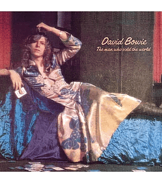 DAVID BOWIE ------ THE MAS WHO SOLD THE WORLD