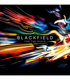 BLACKFIELD ------FOR THE MUSIC