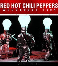 RED  HOT  CHILI PEPPERS -----------WOODSTOCK  1994