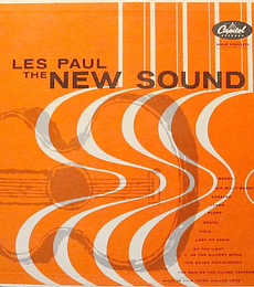 LES PAUL ----------   THE  NEW SOUND