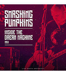 SMASHING PUMPHINS--------   INSIDE THE DREAM MACHINE  1993