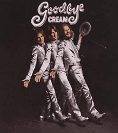 CREAM ----------THE  GOODBYE LIVE  1968