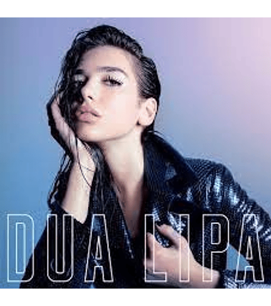 DUA LIPA ----------DUA LIPA