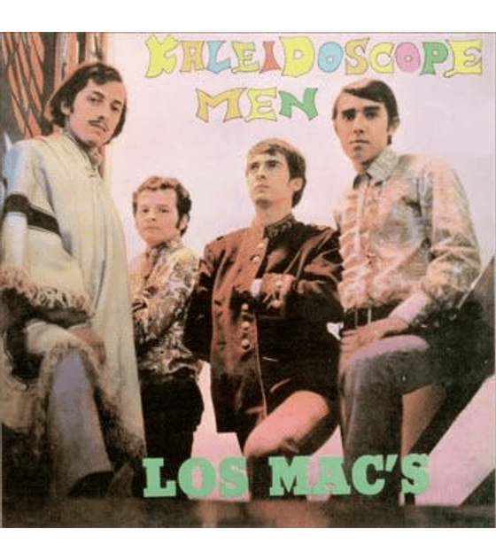 LOS MAC´S ----------- KALEIDOSCOPE  MEN