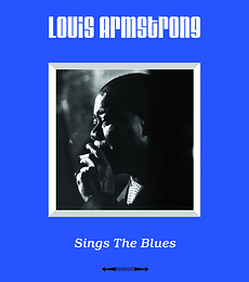 LOUIS ARMSTRONG    ----------   SINGS THE  BLUES