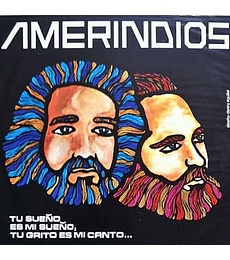 AMERINDIOS.-----TU SUEÑO ES MI SUEÑO, TU GRITO ES MI CANTO----VINILO