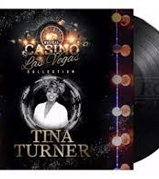 TINA TURNER ------------------------ CASINO  LAS VEGAS