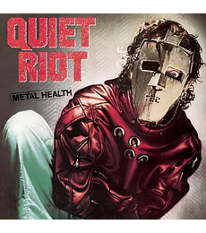 QUIET RIOT----------------------METAL  HEALTH