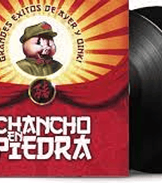 CHANCHO EN PIEDRA  --------GRANDES EXITOS  DE AYER Y HOY