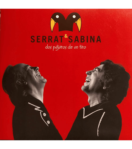 SERRAT & SABINA ----------DOS PAJAROS DE UN TIRO