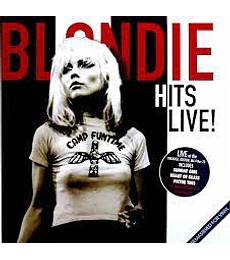  BLONDIE  ------------------------HITS LIVE