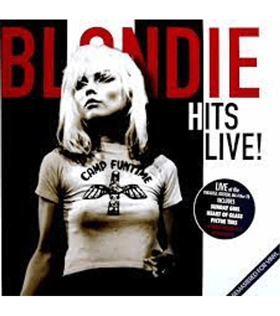  BLONDIE  ------------------------HITS LIVE