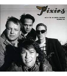 PIXIES ----------------------------LIVE AT THE ANGELES PALLADIUM    DICIEMBRE 1992
