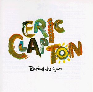ERIC CLAPTON -----------------------BEHIND THE SUN ( 1985 ) CD