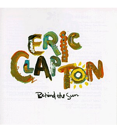  ERIC CLAPTON -----------------------BEHIND THE SUN ( 1985 )    CD