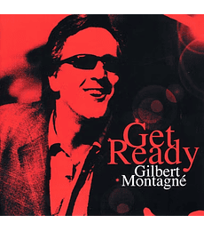 GILBERT MONTAGNÉ ----- GET READY ----- CD