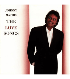 JOHNNY MATHIS ----- THE LOVE SONGS --- CD