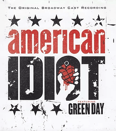 GREEN DAY -- AMERICAN IDIOT / ORIGINAL BROADWAY CAST - CD