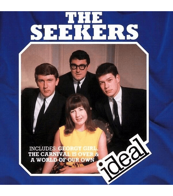 THE SEEKERS ---- IDEAL SERIES --- CD