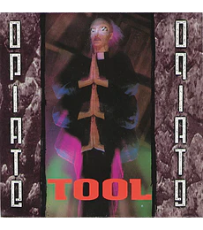 TOOL ------ OPIATE ----- CD