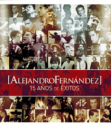 ALEJANDRO FERNANDEZ ----  15 AÑOS DE EXITOS (CD+DVD)