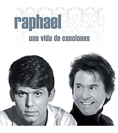 RAPHAEL ---- UNA VIDA DE CANCIONES --- CD 