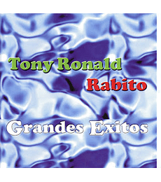 TONY RONALD & RABITO ----- GRANDES ÉXITOS ---- CD