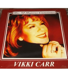 VIKKI CARR ---- MIS 30 MEJORES CANCIONES --- CD