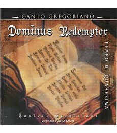 CANTO GREGORIANO ----- DOMINUS REDEMPTOR --- CD