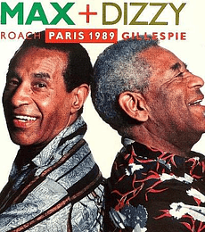 MAX ROACH & DIZZY GILLESPIE ---- PARIS 1989 (2CD) ---- CD