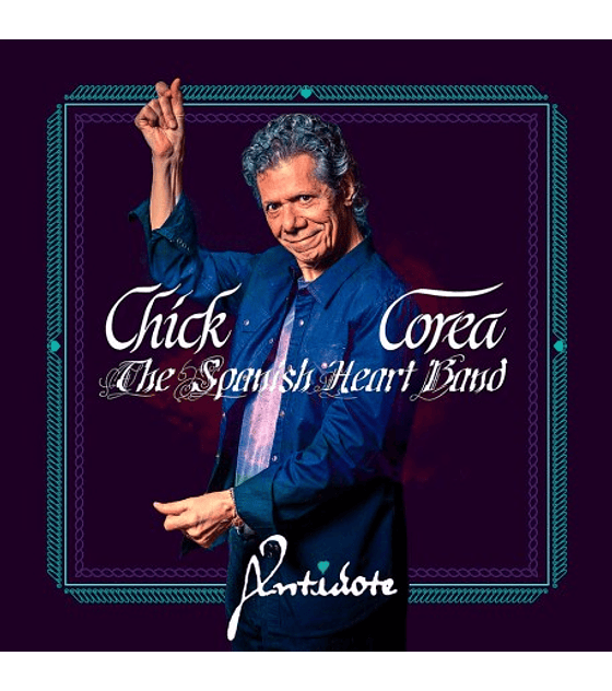 CHICK COREA ----- THE SPANISH HEART BAND ---- ANTIDOTE --- CD