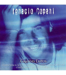 IGNACIO COPANI --- GRANDES EXITOS ---- CD