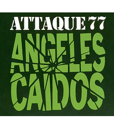 ATTAQUE 77 ---- ÁNGELES CAÍDOS --- CD
