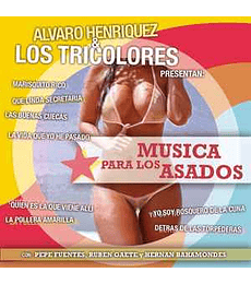 ALVARO HENRIQUEZ Y TRICOLORES ---- MUSICA PARA LOS ASADOS --- CD