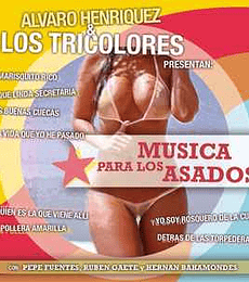 ALVARO HENRIQUEZ Y TRICOLORES ---- MUSICA PARA LOS ASADOS --- CD